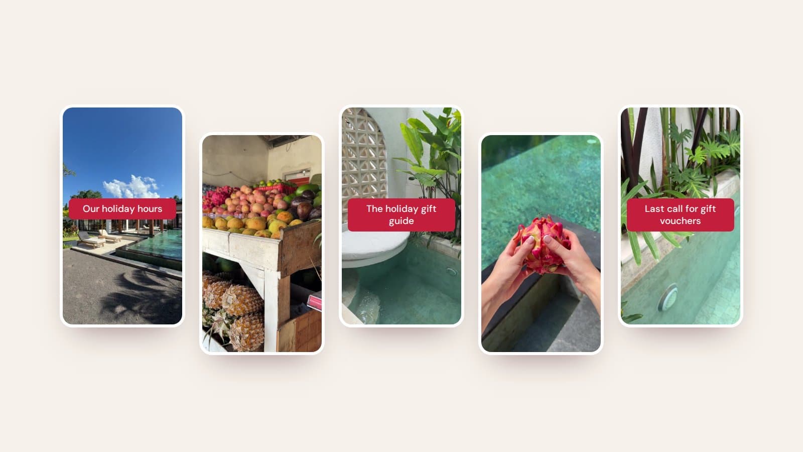Five summer B-roll clips styled as Christmas Reels: a villa with 'Our holiday hours', a fruit stall, a plunge pool with 'The holiday gift guide', dragon fruit and a poolside with 'Last call for gift vouchers'